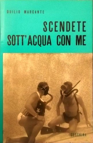 Scendete sott'acqua con me