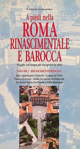 A piedi nella Roma rinascimentale e barocca vol.7