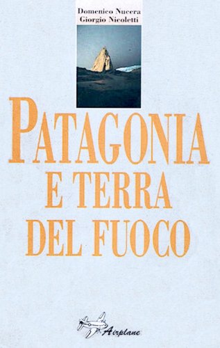Patagonia e Terra del Fuoco