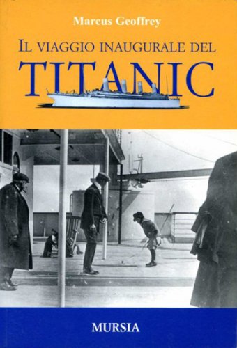 Viaggio inaugurale del Titanic