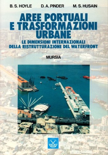 Aree portuali e trasformazioni urbane