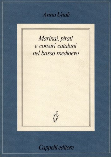 Marinai pirati e corsari catalani nel basso medioevo