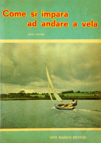 Come si impara ad andare a vela