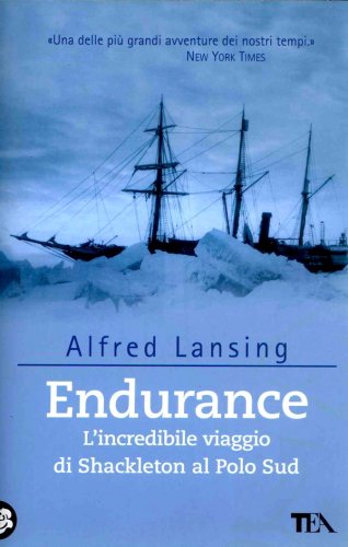 Endurance: l'incredibile viaggio di Shackleton al Polo Sud