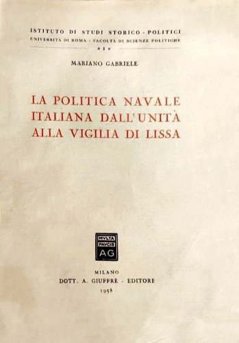 Politica navale italiana dall'Unità alla vigilia di Lissa