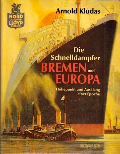 Schnelldampfer Bremen und Europa