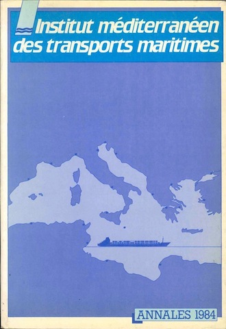 Institut Mediterraneen des transports maritimes annales 1984