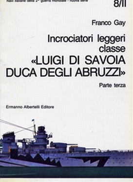 Incrociatori leggeri classe Luigi di Savoia Duca degli Abruzzi vol.8-II pt.3ª