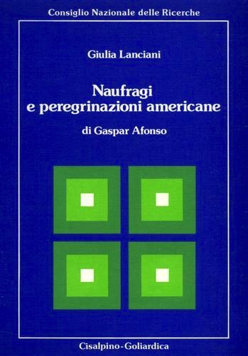 Naufragi e peregrinazioni americane di Gaspar Alfonso