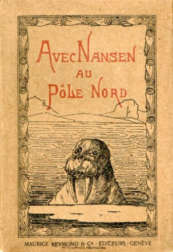 Avec Nansen au Pole Nord