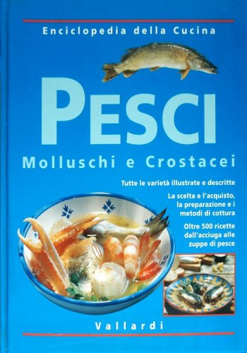 Pesci molluschi e crostacei