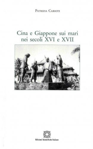 Cina e Giappone sui mari nei secoli XVI e XVII