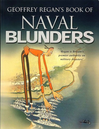 Geoffrey Regan's book of naval blunders