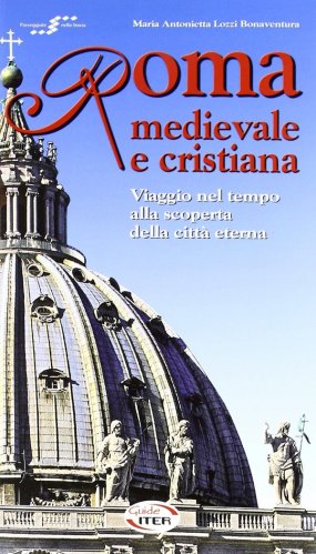 Roma medievale e cristiana