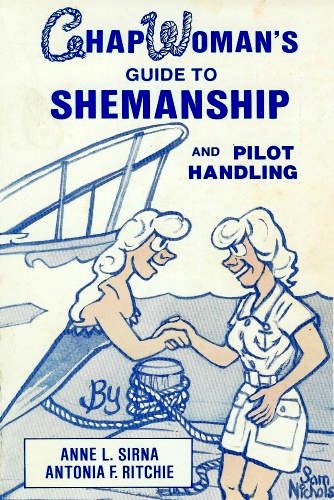 Chapwoman's guide to seamanship and pilot handling