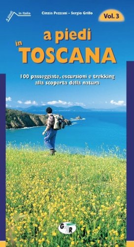 A piedi in Toscana vol.3