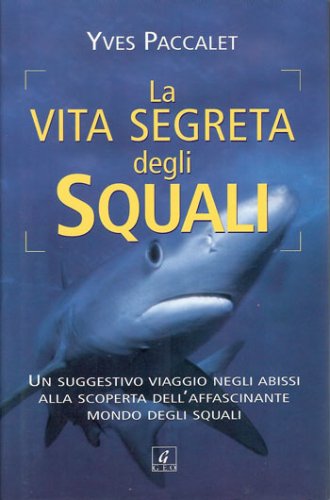 Vita segreta degli squali