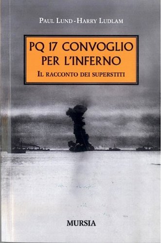 PQ 17 convoglio per l'inferno