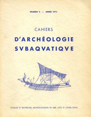 Cahiers d'archeologie subaquatique II