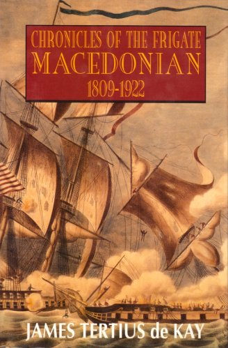 Chronicles of the frigate Macedonian 1809-1922