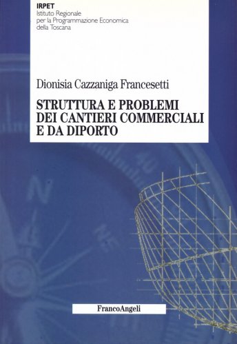 Struttura e problemi dei cantieri commerciali e da diporto