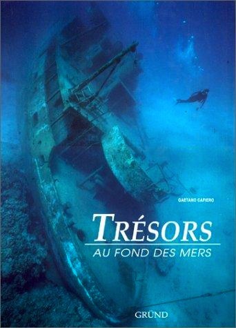 Tresors au fond des mers