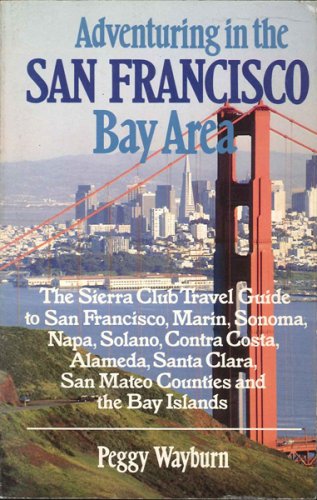 Adventuring in the San Francisco Bay area