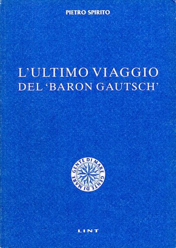 Ultimo viaggio del Baron Gautsch