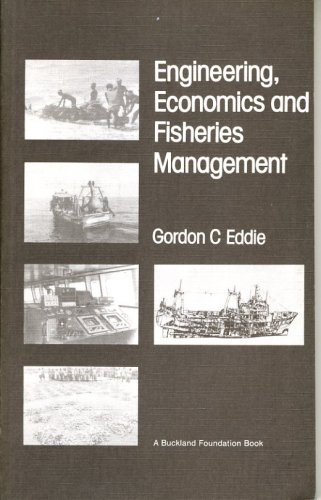 Engineering economics and fisheries management