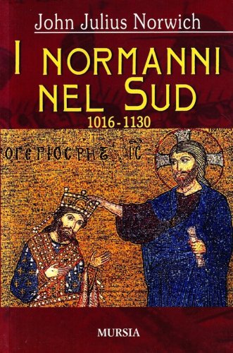 Normanni nel Sud 1016-1130