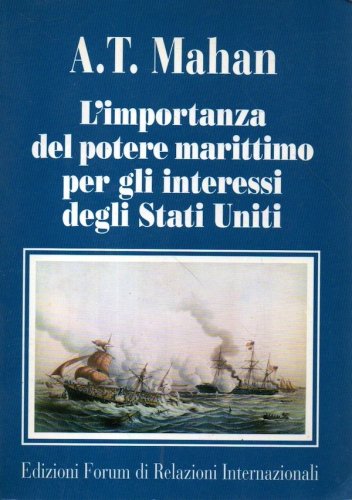 Importanza del potere marittimo per gli interessi degli Stati Uniti