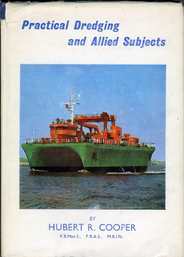 Practical dredging and allied subjects