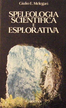 Speleologia scientifica ed esplorativa