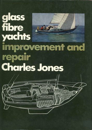 Glass fibre yachts: improvement and repair