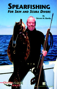 Spearfishing for skin and scuba divers