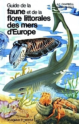 Guide de la faune et de la flore littorales des mers d’Europe