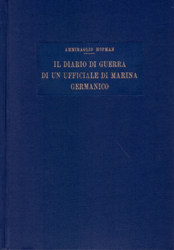 Diario di guerra di un ufficiale di marina germanico
