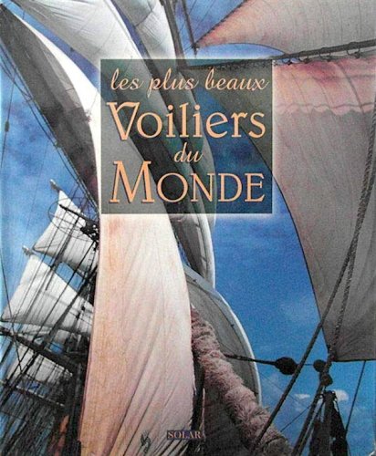Plus beaux voiliers du monde
