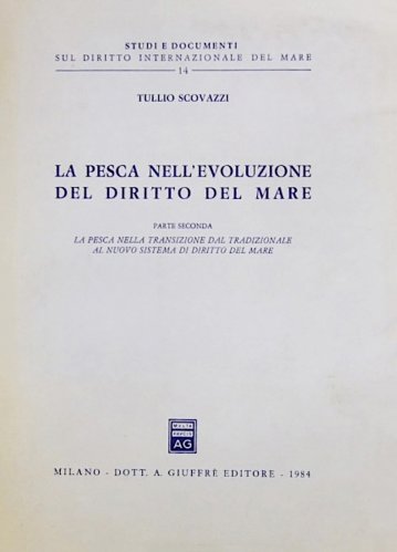 Pesca nell'evoluzione del diritto del mare vol.2