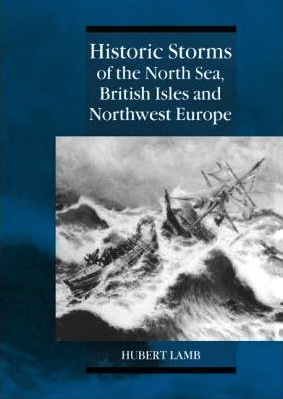 Historic storms of the North Sea, British Isles and Northwest Europe