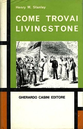 Come trovai Livingstone