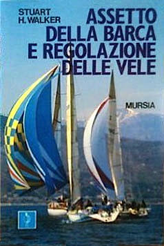 Assetto della barca e regolazione delle vele