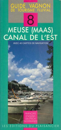 Meuse Maas Canal de l'Est, De Maastricht a la Saone