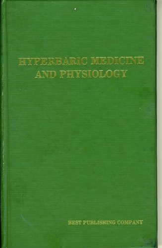 Hyperbaric medicine and physiology