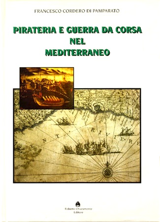 Pirateria e guerra da corsa nel Mediterraneo