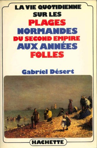 Vie quotidienne sur les plages normandes du second empire aux années folles