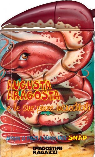 Augusta aragosta e le sue pinze incredibili