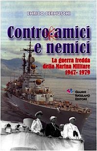 Contro amici e nemici