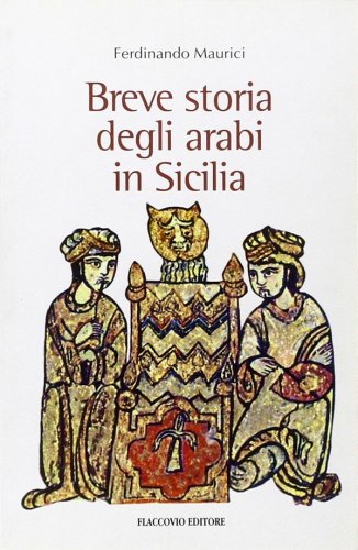 Breve storia degli Arabi in Sicilia