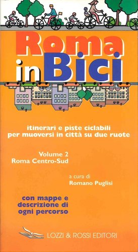 Roma in bici - 2 Roma centro Sud